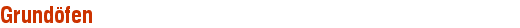 Grundöfen